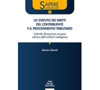Lo statuto dei diritti del contribuente e il procedimento tributario. L'at...