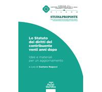 Lo Statuto dei diritti del contribuente. Venti anni dopo - Ragucci