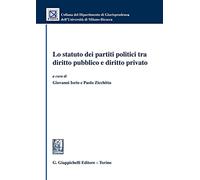 Lo statuto dei partiti politici tra diritto pubblico e diritto privato - I...