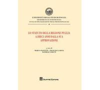 Lo statuto della Regione Puglia a dieci anni dalla sua approvazione