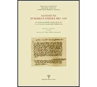Lo statuto di Massa e Cozzile del 1420. Le norme giuridiche medievali in uso in un comune rurale della Valdinievole