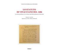 Lo Statuto di Vinacciano del 1406. Le norme giuridiche di un comune rurale della podesteria di Serravalle