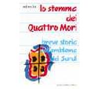 Lo stemma dei Quattro Mori. Breve storia dell'emblema dei sardi