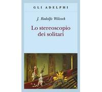 Lo stereoscopio dei solitari