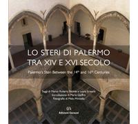 Lo Steri di Palermo tra XIV e XVI Secolo. Palermo'S Steri Between the 14th and 1