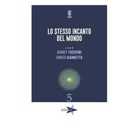 Lo stesso incanto del mondo