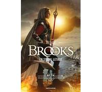 Lo Stiehl letale. La caduta di Shannara. Vol. 3