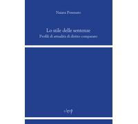 Lo stile delle sentenze. Profili di attualità di diritto comparato - Posen...