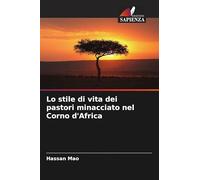 Lo stile di vita dei pastori minacciato nel Corno d'Africa