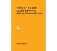 Lo stile paranoide nella politica americana