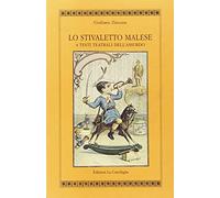 Lo stivaletto malese. 4 testi teatrali dell'assurdo