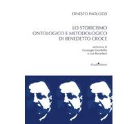 Lo storicismo ontologico di Benedetto Croce
