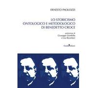 Lo storicismo ontologico di Benedetto Croce