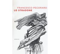 Lo stradone - Pecoraro Francesco