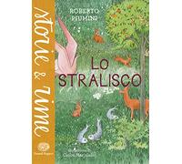 Lo stralisco. Ediz. a colori