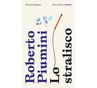 Lo stralisco. Pocket. Ediz. illustrata