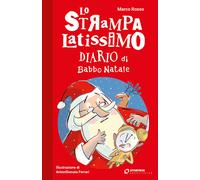 Lo strampalatissimo diario di Babbo Natale - Rosso Marco