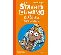 Lo strampalatissimo Diario di Tutankhamon - Morgese Roberto, Piumini Roberto