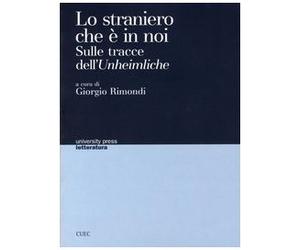 Lo straniero che è in noi. Sulle tracce dell'Unheimliche