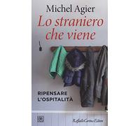 Lo straniero che viene. Ripensare l'ospitalità
