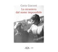 Lo straniero dal nome impossibile