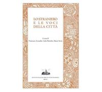 Lo straniero e le voci della città