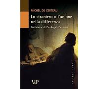 Lo straniero o l'unione nella differenza