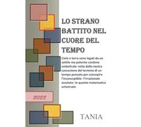 Lo strano battito nel cuore del tempo