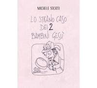 Lo strano caso dei due bambini Gesù