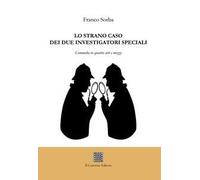 Lo strano caso dei due investigatori speciali. Commedia in quattro atti e mezzo