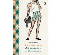 Lo strano caso dei pantaloni di Dassoukine