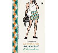 Lo strano caso dei pantaloni di Dassoukine