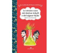 Lo strano caso del dottor Jekyll e del signor Hyde. Ediz. ad alta leggibilità