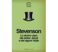 Lo strano caso del dottor Jekyll e del signor Hyde. Ediz. Integrale Garzanti