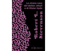 Lo strano caso del Dottor Jekyll e Mister Hyde