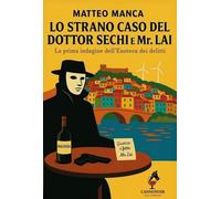 Lo strano caso del Dottor Sechi e Mr. Lai
