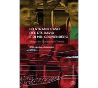 Lo strano caso del dr. David e di Mr. Cronenberg