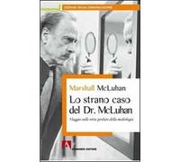 Lo strano caso del Dr. McLuhan