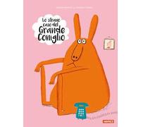 Lo strano caso del grande coniglio. Ediz. a colori