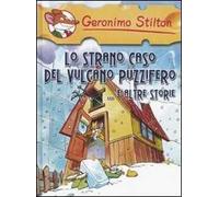 Lo strano caso del vulcano Puzzifero... e altre storie