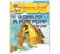 9788856615821 Lo strano caso del vulcano Puzzifero... e altre storie - Geronimo
