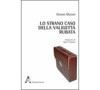 Lo strano caso della valigetta rubata