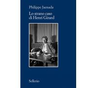 Lo strano caso di Henri Girard - Jaenada Philippe