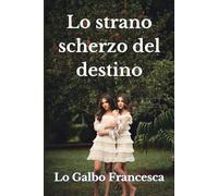 Lo strano scherzo del destino