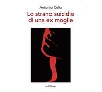 Lo strano suicidio di una ex moglie