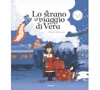 Lo strano viaggio di Vera. Libri per piccoli. Ediz. illustrata. Con schede fronte-retro.