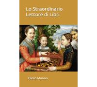Lo Straordinario Lettore di Libri