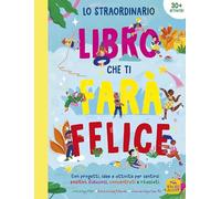 LIBRO LO STRAORDINARIO LIBRO CHE TI FARÀ FELICE - POPPY O' NEILL