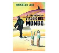 Straordinario Viaggio Del Mondo - Marcello Jori - 2023
