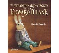 Lo straordinario viaggio di Edward Tulane. Ediz. a colori - DiCamillo Kate